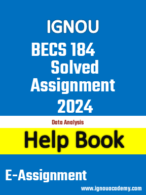 IGNOU BECS 184 Solved Assignment 2024
